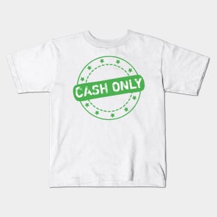 Cash Only Stamp Icon Kids T-Shirt